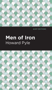 Title: Men of Iron, Author: Howard Pyle