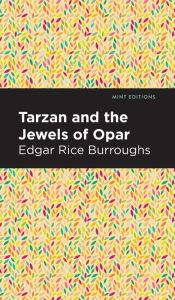 Title: Tarzan and the Jewels of Opar, Author: Edgar Rice Burroughs