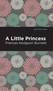Title: A Little Princess, Author: Frances Hodgson Burnett
