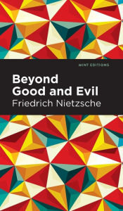 Title: Beyond Good and Evil, Author: Friedrich Nietzsche