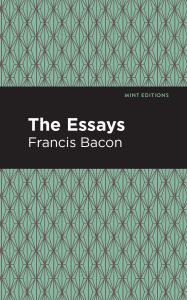 Title: The Essays: Francis Bacon, Author: Francis Bacon