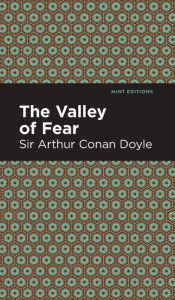 Title: The Valley of Fear, Author: Arthur Conan Doyle