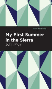 Title: My First Summer in the Sierra, Author: John Muir