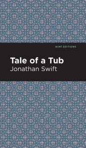 Title: A Tale of a Tub, Author: Jonathan Swift