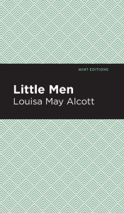 Title: Little Men, Author: Louisa May Alcott