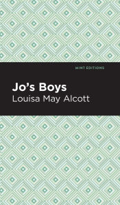 Title: Jo's Boys, Author: Louisa May Alcott