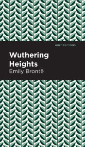 Title: Wuthering Heights, Author: Emily Brontë