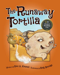 Title: The Runaway Tortilla, Author: Eric A. Kimmel