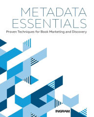 Title: Metadata Essentials: Proven Techniques for Book Marketing and Discovery, Author: Jake Handy