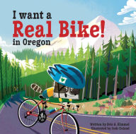 Title: I Want a Real Bike in Oregon, Author: Eric A. Kimmel