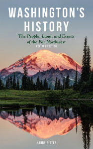 Title: Washington's History, Revised Edition: The People, Land, and Events of the Far Northwest, Author: Harry Ritter