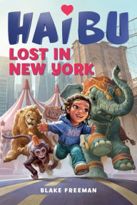 Title: Haibu Lost in New York, Author: Blake Freeman