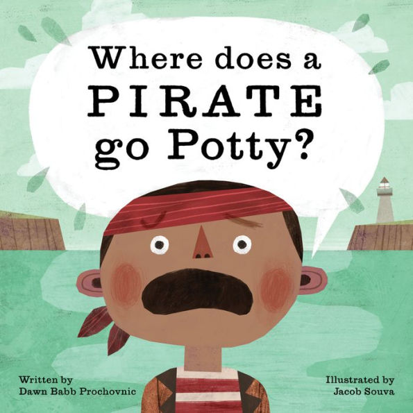 Where Does a Pirate Go Potty?