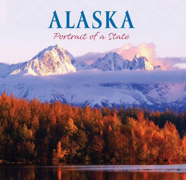Alaska: Portrait of a State