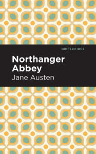 Title: Northanger Abbey, Author: Jane Austen