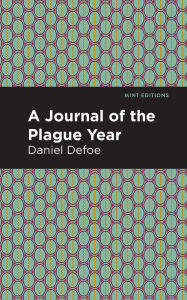 Title: A Journal of the Plague Year, Author: Daniel Defoe