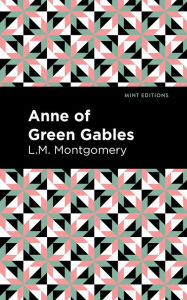 Title: Anne of Green Gables, Author: L. M. Montgomery