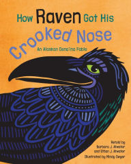 Free ebook downloads for android tablet How Raven Got His Crooked Nose: An Alaskan Dena'ina Fable 9781513264394 MOBI FB2 CHM