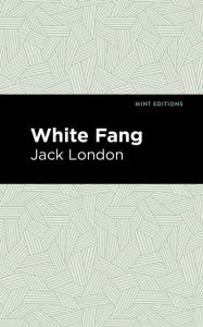 Title: White Fang, Author: Jack London