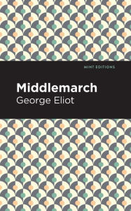 Title: Middlemarch, Author: George Eliot