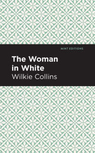 Title: The Woman in White, Author: Wilkie Collins