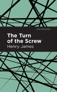 Title: The Turn of the Screw, Author: Henry James