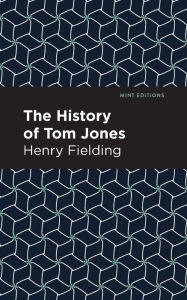 Title: The History of Tom Jones, Author: Henry Fielding