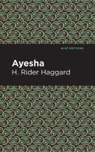 Title: Ayesha, Author: H. Rider Haggard