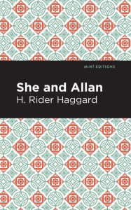 Title: She and Allan, Author: H. Rider Haggard