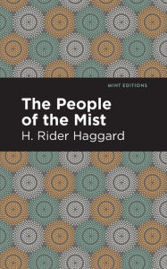 Title: The People of the Mist, Author: H. Rider Haggard