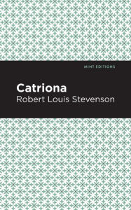 Title: Catriona, Author: Robert Louis Stevenson