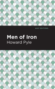 Title: Men of Iron, Author: Howard Pyle