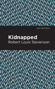 Title: Kidnapped, Author: Robert Louis Stevenson