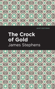 Title: The Crock of Gold, Author: James Stephens