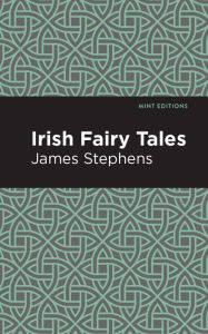 Title: Irish Fairy Tales, Author: James Stephens