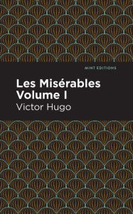 Title: Les Miserables Volume I, Author: Victor Hugo