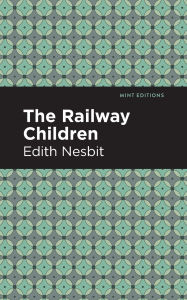 Title: The Railway Children, Author: Edith Nesbit