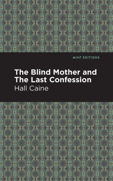 The Blind Mother and Last Confession