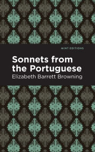 Title: Sonnets from the Portuguese, Author: Elizabeth Barrett Browning