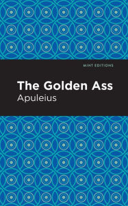 Title: The Golden Ass, Author: Apuleius