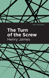 Title: The Turn of the Screw, Author: Henry James