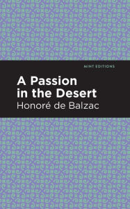 Title: A Passion in the Desert, Author: Honore de Balzac