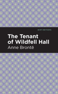 Title: The Tenant of Wildfell Hall, Author: Anne Bronte