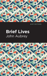 Title: Brief Lives, Author: John Aubrey