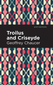 Title: Troilus and Criseyde, Author: Geoffrey Chaucer