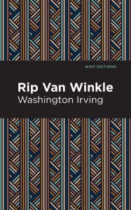 Title: Rip Van Winkle, Author: Washington Irving