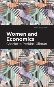 Title: Women and Economics, Author: Charlotte Perkins Gilman