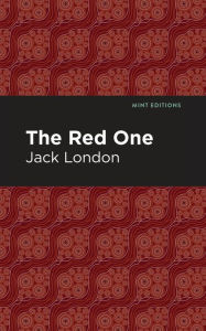 Title: The Red One, Author: Jack London