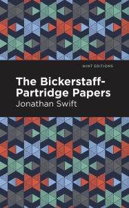 Title: The Bickerstaff-Partridge Papers, Author: Jonathan Swift