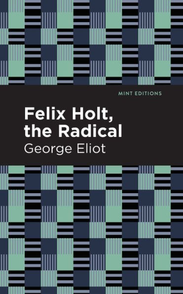 Felix Holt, The Radical